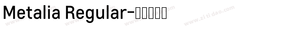 Metalia Regular字体转换
